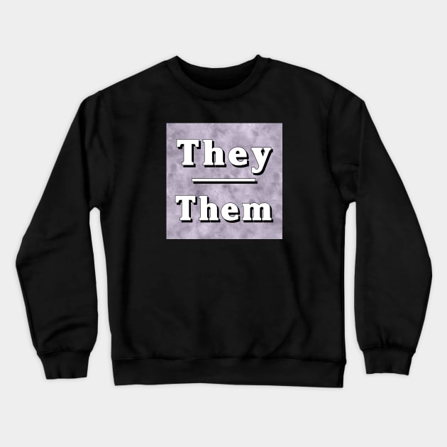 They-Them Pronouns: Neutral Gray Crewneck Sweatshirt by Tiger Torre